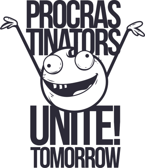 Procrastinators T Shirt Design Free Vector